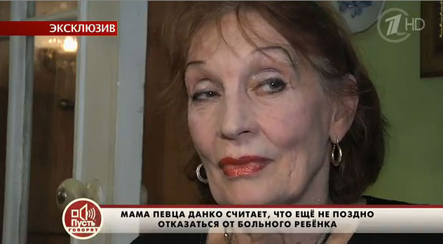 Мама Данко Елена Леонидовна советовала сыну отказаться от ребенка